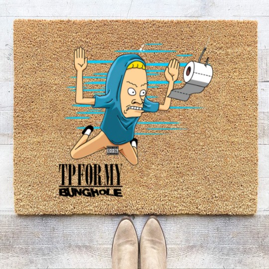 Discover TP For My Bunghole - Conrholio - Coir Doormats
