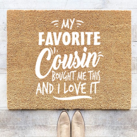 Discover My favorite cousin bought me this and I love it Coir Doormats
