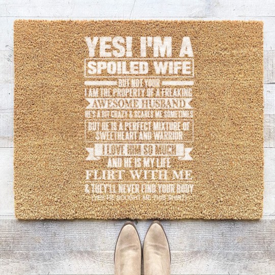 Discover YES! I'M A SPOILED WIFE - Yes Im A Spoiled Wife - Coir Doormats