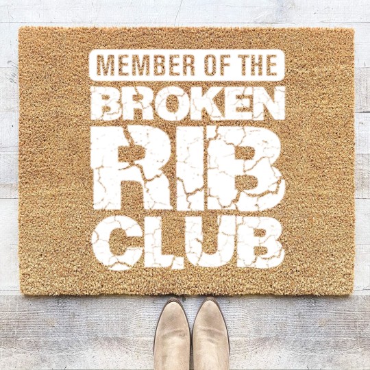 Discover Broken Rib Club Member - Injured Bones and Ribs Coir Doormats
