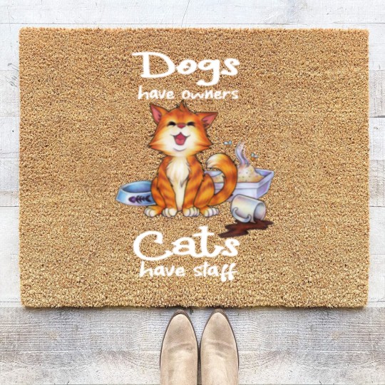 Discover Dogs have owners Cats have staff cute cats crying Coir Doormats