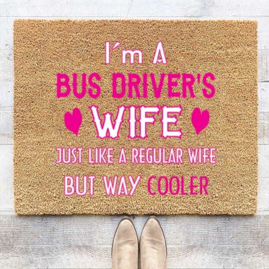 Discover Bus Driver's Wife Coir Doormats