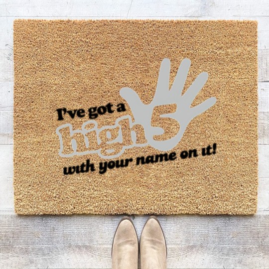 Discover I ve Got A High Five With Your Name On It Coir Doormats