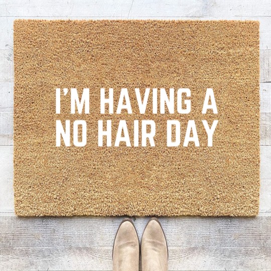 Discover I'm Having a No Hair Day Coir Doormats