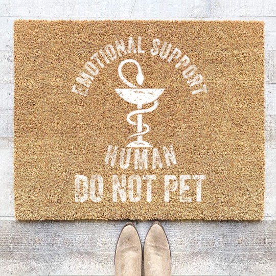 Discover EMOTIONAL SUPPORT HUMAN DO NOT PET EMOTIONAL SUPPORT HUMAN DO NOT PET EMOTIONAL SUPPORT HUMAN DO NOT PET - Emotional Support Human Do Not Pet - Coir Doormats