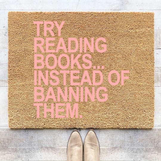Discover Try reading books instead of banning them - PINK 1.0 - Read Banned Books - Coir Doormats