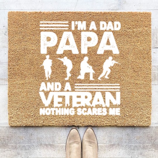 Discover I'M A DAD PAPA AND A VETERAN AND NOTHING SCARES ME Coir Doormats