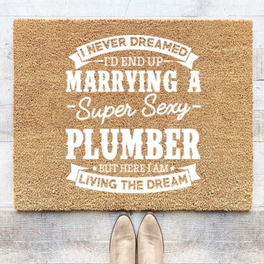 Discover Plumber’s Wife Never Dreamed Coir Doormats