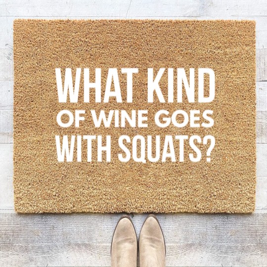 Discover What kind of wine goes with squats Coir Doormats