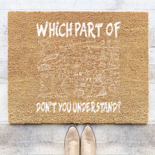 Discover Which part of don't you understand Funny Gift Coir Doormats