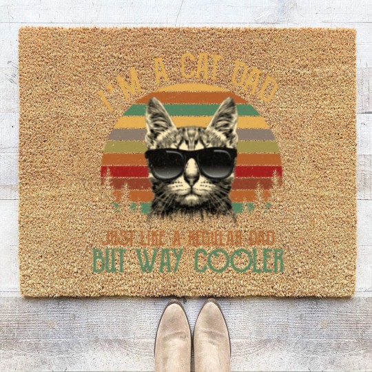 Discover I am a Cat Dad, Just like a regular dad -Gift Coir Doormats