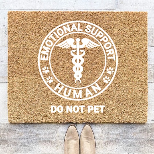 Discover Emotional Support Human DO NOT PET Emotional Support Human DO NOT PET Emotional Support Human DO NOT PET - Emotional Support Human Do Not Pet - Coir Doormats