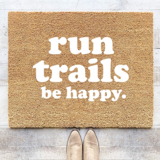 Discover Run Trails Be Happy Trail running - Trail Running - Coir Doormats