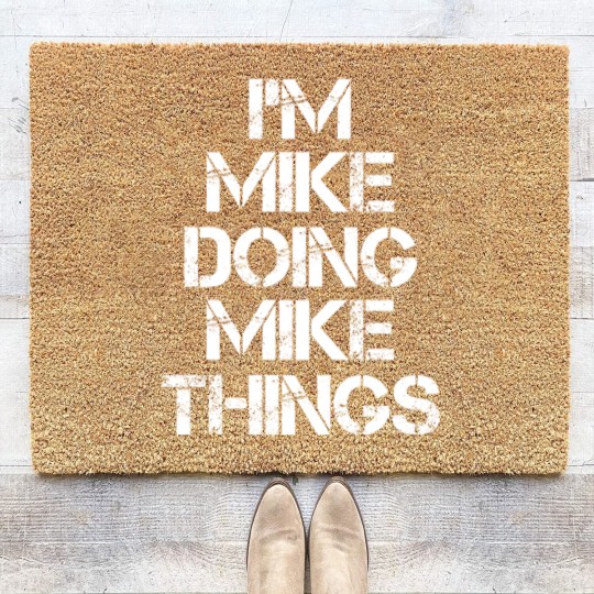 Discover Mike Name Coir Doormats - Mike Doing Mike Things - Mike - Coir Doormats