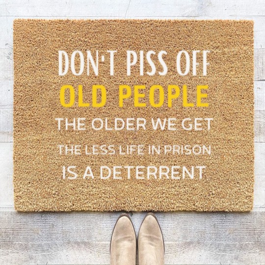 Discover Don t Piss Off Old People Coir Doormats