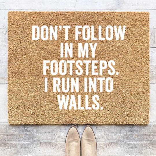Discover don t follow in my footsteps i run into walls t sh Coir Doormats