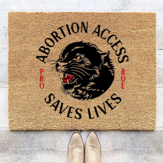 Discover Abortion Access Saves Lives Coir Doormats, Pro Choice Coir Doormats, Reproductive Rights Coir Doormats