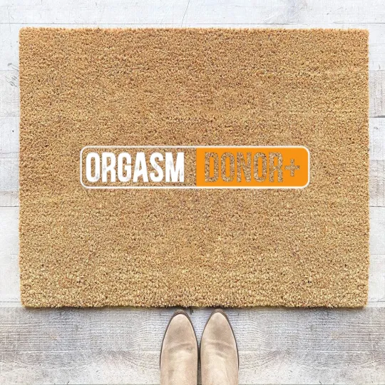 Discover Orgasm Donor Adult Humor Dirty Jokes Sarcastic Coir Doormats