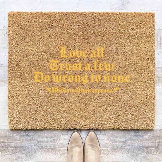Discover Love all trust a few do wrong to none William Coir Doormats
