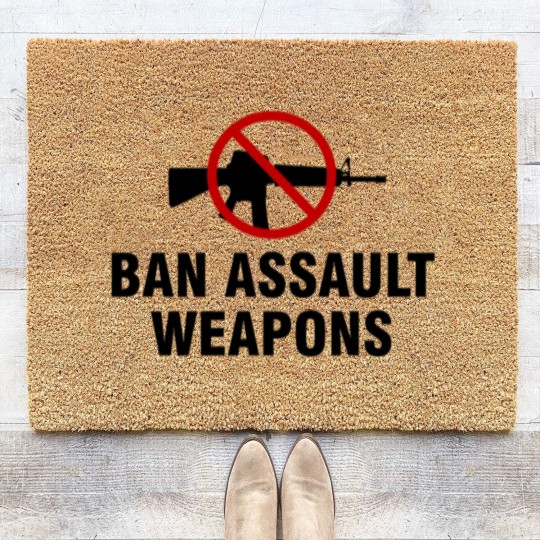 Discover Ban assault weapons Coir Doormats