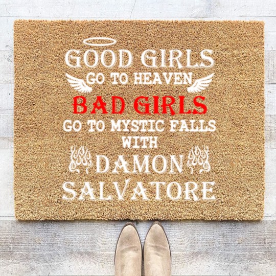 Discover Good Girls Go To Heaven Bad Girl Go To Mystic Fall Coir Doormats