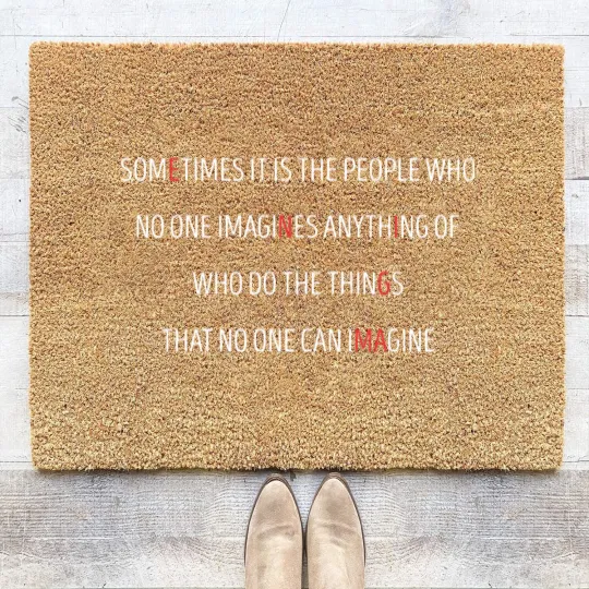 Discover Sometimes Its People Who No One Imagines Anything Coir Doormats