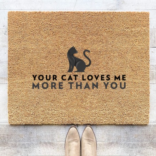 Discover Your Cat Loves Me More Than You Coir Doormats