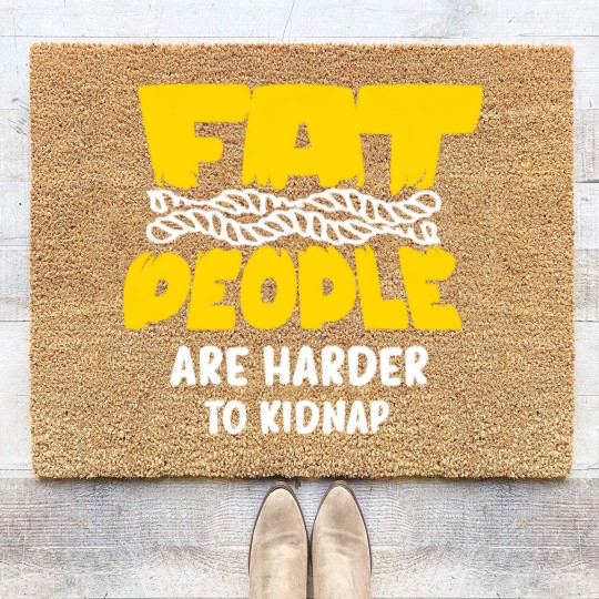 Discover fat people are harder to kidnap Coir Doormats