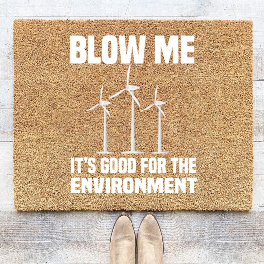 Discover blow me blow me is good for the environment Coir Doormats