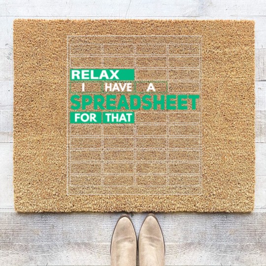 Discover Relax I Have Spreadsheet For That Funny Controlling Coir Doormats