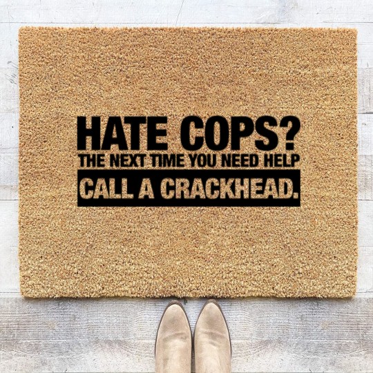 Discover call a crackhead Coir Doormats