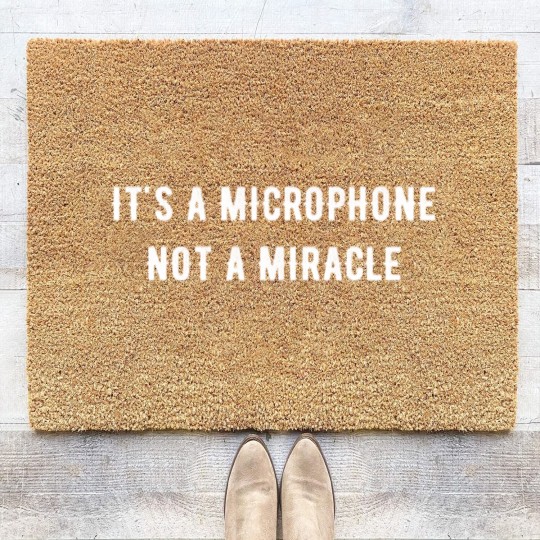 Discover It s a microphone not a miracle Coir Doormats Coir Doormats
