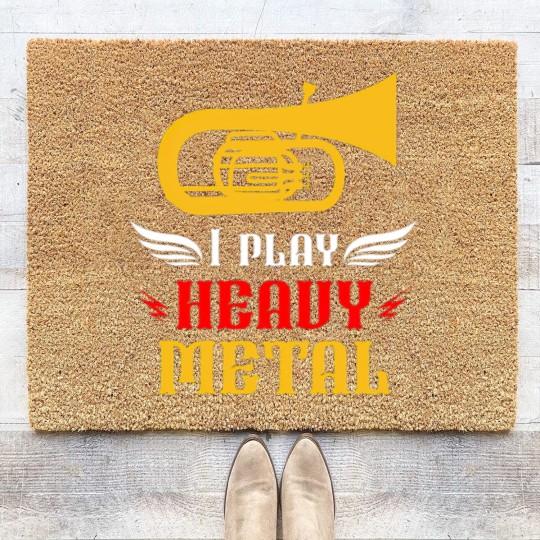 Discover I Play Heavy Metal Tuba Player Wind Instruments Coir Doormats
