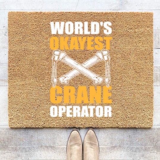Discover Worlds Okayest Crane Operator Construction Worker Coir Doormats