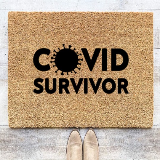Discover Covid Survivor Corona Virus Corona Pandemic I Was Coir Doormats