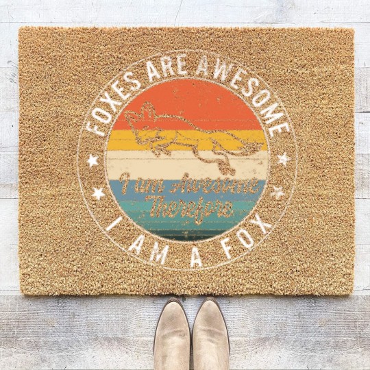 Discover Foxes Are Awesome Coir Doormats, I Am Awesome, So I Am A Coir Doormats