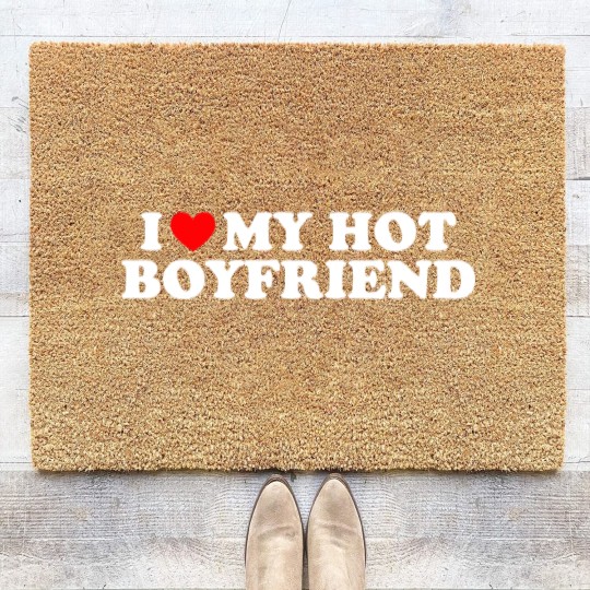 Discover I Love My Hot Boyfriend Coir Doormats I Heart My Hot Boyfriend Coir Doormats