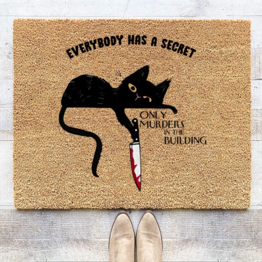 Discover Everybody Has A Secret Only Murders In The Building Coir Doormats, Black Cat Witchy Cat Halloween