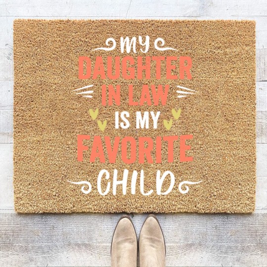 Discover funny My Daughter In Law Is My Favorite Child Daughter Coir Doormats