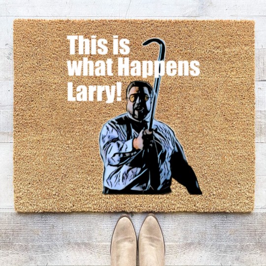 Discover This is what happens Larry Coir Doormats