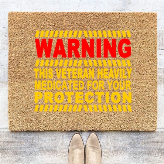 Discover This Veteran Heavily Medicated For Your Protection Coir Doormats