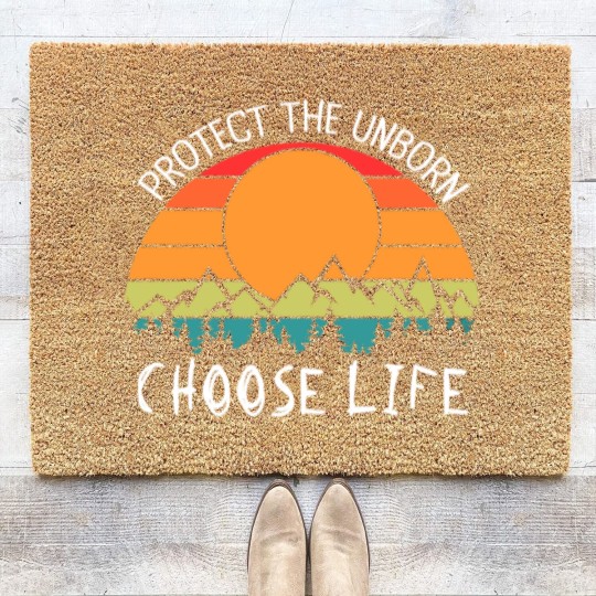 Discover Pro-Life, Protect The Unborn Choose Life Coir Doormats