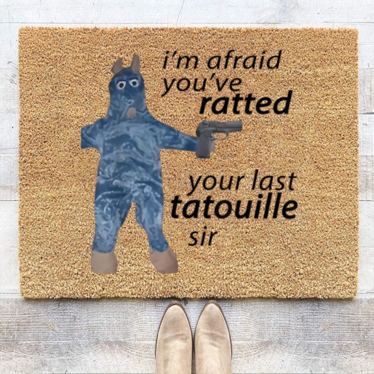 Discover Im Afraid You've Ratted Your Last Tatouille Sir Coir Doormats -funny Coir Doormats,funny Coir Doormats