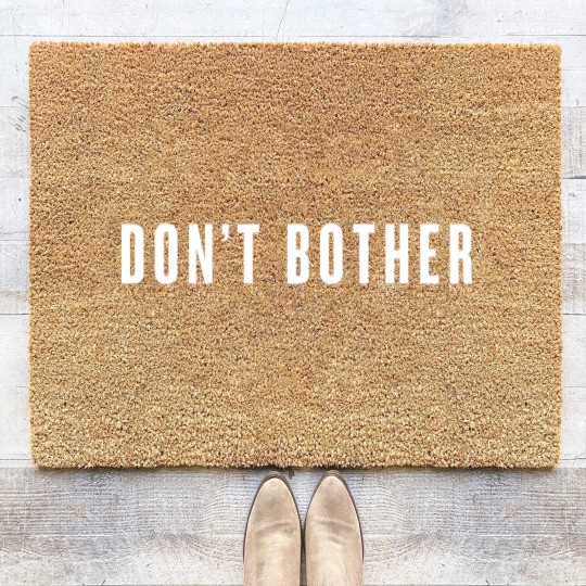 Discover Don’t Bother - white type - Dont Bother - Coir Doormats