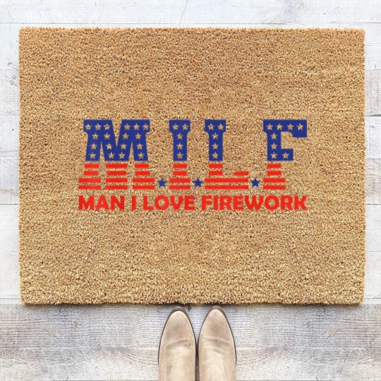 Discover MILF Man I Love Fireworks Funny American 4th Of July Men Coir Doormats