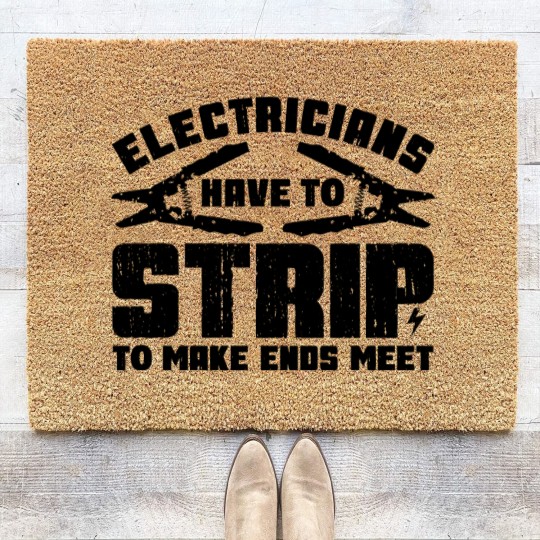 Discover Electricians Have To Strip To Make Ends Meet - Electrician - Coir Doormats