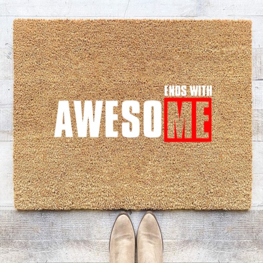 Discover Awesome ends with me funny Coir Doormats Coir Doormats