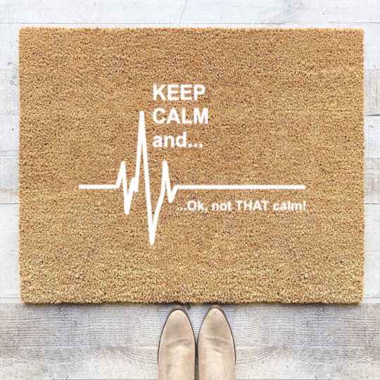 Discover Keep Calm and Not That Calm Funny Coir Doormats