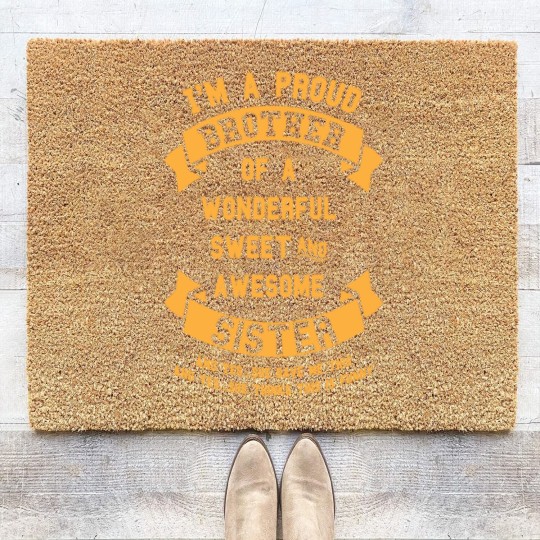 Discover Im A Proud Brother Of A Wonderful Sweet Coir Doormats