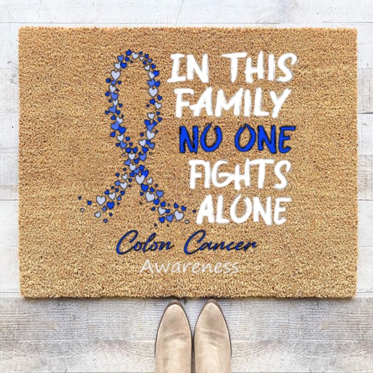 Discover Colon Cancer Awareness In This Family No One Fights Alone - Faith Hope Cure - Colon Cancer Awareness - Coir Doormats